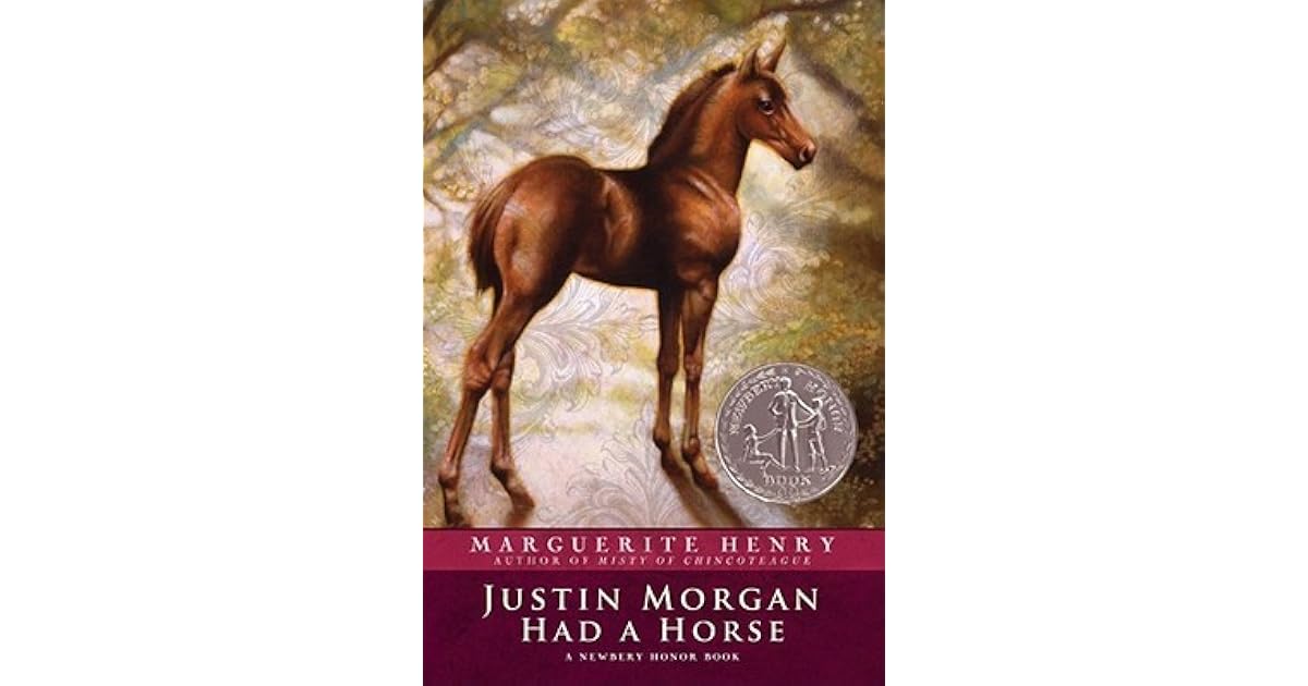 Justin Morgan Had a Horse by Marguerite Henry