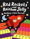 Red Rockets and Rainbow Jelly