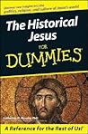 The Historical Jesus For Dummies by Catherine M. Murphy