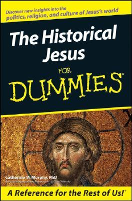 The Historical Jesus For Dummies (Paperback)