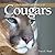 Exploring the World of Cougars by Tracy C. Read
