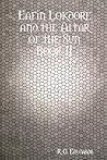 Eafin Lokdore and the Altar of the Sun Book II Eafin Lokdore and the Altar of the Sun Book II