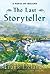 The Last Storyteller (A Nov...