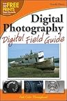 Digital Photography Digital Field Guide Digital Photography Digital Field Guide