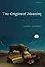 The Origins of Meaning (Oxford Studies in the Evolution of Language)