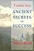 Ancient Secrets of Success: 4 Today's World