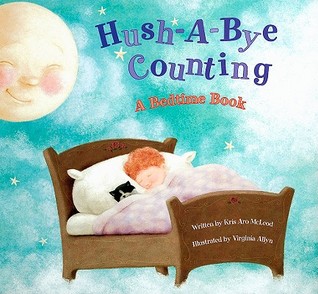 Hush-A-Bye Counting: A Bedtime Book (Hardcover)