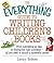 The Everything Guide To Writing Children's Books by Lesley Bolton The Everything Guide To Writing Children's Books by Lesley Bolton