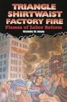 Triangle Shirtwaist Factory Fire: Flames of Labor Reform (American Disasters)