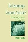 Do Lemmings Commit Suicide?: Beautiful Hypotheses and Ugly Facts