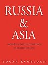 Russia and Asia: Nomadic and Oriental Traditions in Russian History Russia and Asia: Nomadic and Oriental Traditions in Russian History