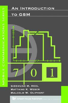 An Introduction to GSM (Artech House Mobile Communication Series)