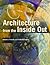 Architecture from the Insid...
