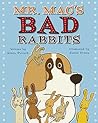 Mr. Mac's Bad Rabbits by Simon Puttock