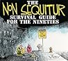The Non Sequitur Survival Guide for the Nineties by Wiley Miller