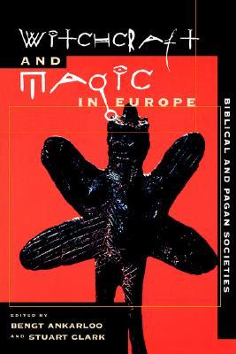 Witchcraft and Magic in Europe, Volume 1: Biblical and Pagan Societies (Paperback)