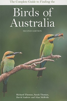 The Complete Guide to Finding the Birds of Australia [OP] (Paperback)