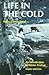 Life in the Cold: An Introd...