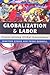 Globalization and Labor: Democratizing Global Governance
