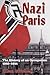 Nazi Paris: The History of ...