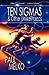 Ten Sigmas & Other Unlikelihoods by Paul Melko