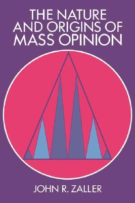 The Nature and Origins of Mass Opinion (Paperback)