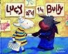 Lucy and the Bully by Claire Alexander