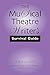 The Musical Theatre Writer's Survival Guide by David     Spencer