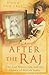 After the Raj-The Last Stayers-On and the Legacy of British India