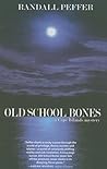 Old School Bones