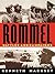 Rommel: Battles And Campaigns