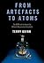 From Artefacts to Atoms: Th...