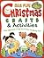 Big Fun Christmas Crafts & Activities: Over 200 Quick and Easy Activities for Holiday Fun