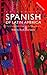 Colloquial Spanish of Latin America (Colloquial Series)