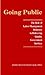 Going Public: The Role of Labor-Management Relations in Delivering Quality Government Services (LERA Research Volume)