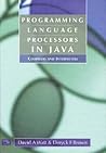 Programming Language Processors in Java: Compilers and Interpreters