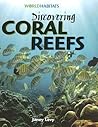 Discovering Coral Reefs (World Habitats)