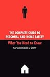 The Complete Guide To Personal And Home Safety: What You Need To Know