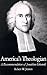 America's Theologian: A Recommendation of Jonathan Edwards
