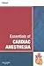 Essentials of Cardiac Anesthesia