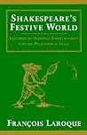 Shakespeare's Festive World: Elizabethan Seasonal Entertainment and the Professional Stage (European Studies in English Literature)