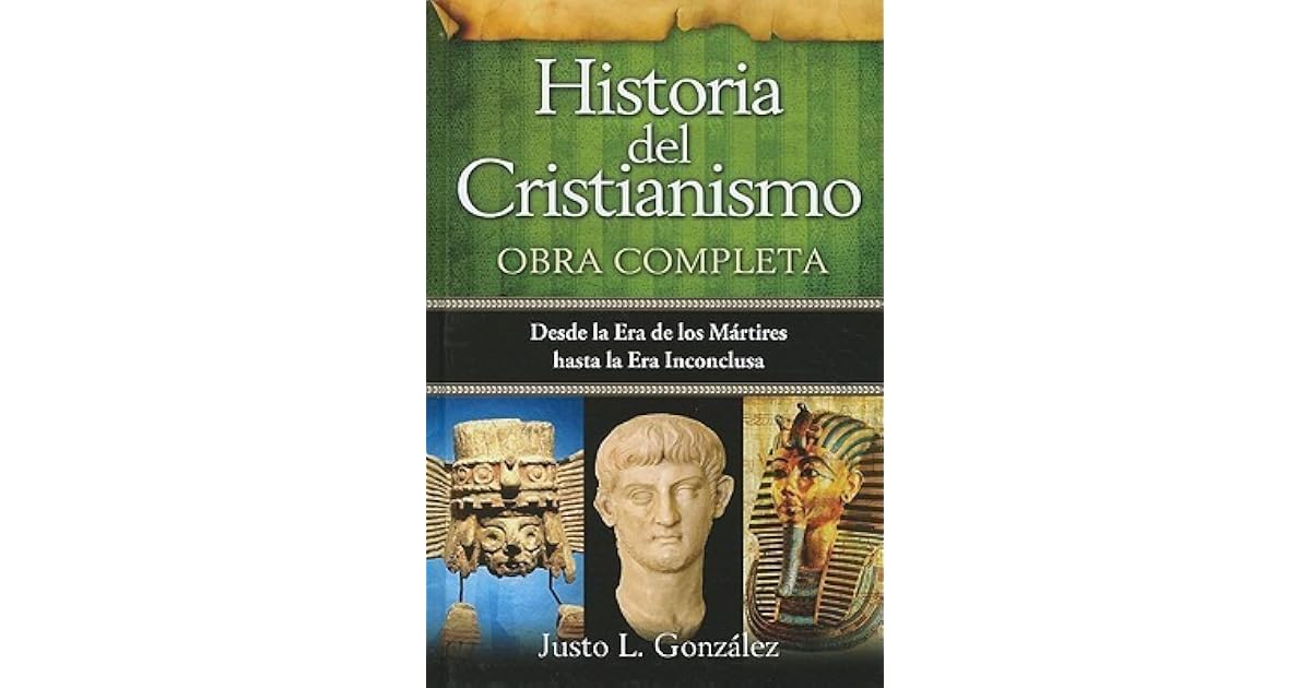 Historia del Cristianismo, Obra completa: desde la Era de los Mártires ...