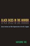 Black Faces in the Mirror: African Americans and Their Representatives in the U.S. Congress