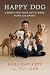 Happy Dog: Caring For Your ...