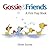 Gossie & Friends: A First F...