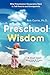 Preschool Wisdom by Rob Currie