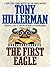 The First Eagle by Tony Hillerman The First Eagle by Tony Hillerman