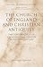 The Church of England and Christian Antiquity: The Construction of a Confessional Identity in the 17th Century (Oxford-Warburg Studies)
