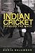 An Indian Cricket Reader: 1780-2003
