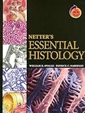 Netter's Essential Histology [with Student Consult Online Access]